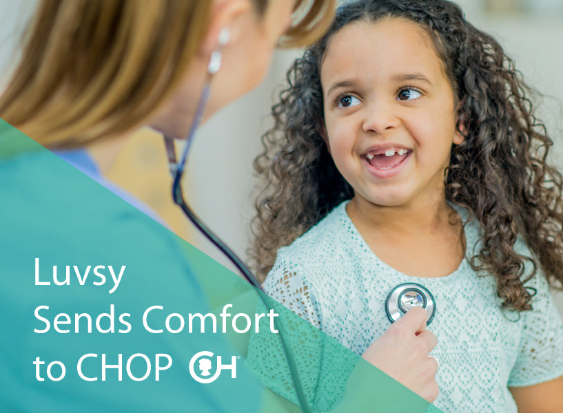 Meet Give Luv™ Recipient - Children's Hospital of Philadelphia